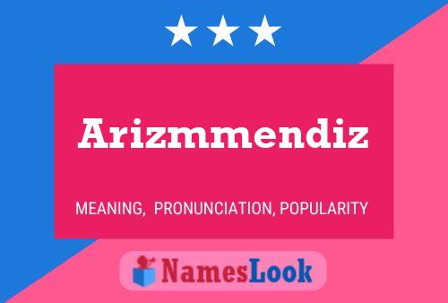 Arizmmendiz 名字海报