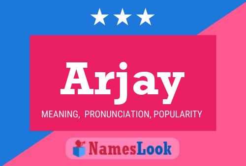 Arjay 名字海报