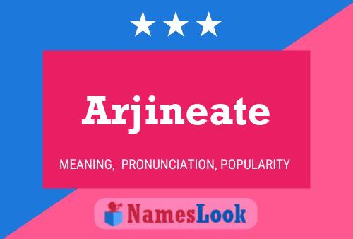 Arjineate 名字海报