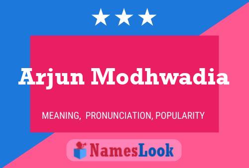 Arjun Modhwadia 名字海报