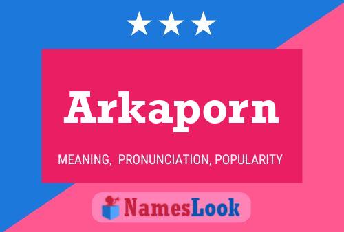 Arkaporn 名字海报