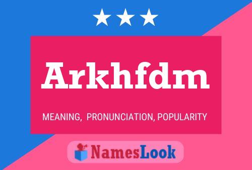 Arkhfdm 名字海报