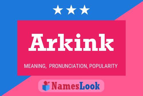 Arkink 名字海报