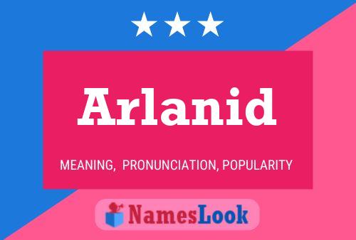 Arlanid 名字海报