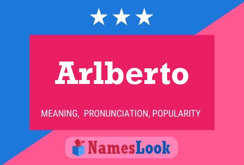 Arlberto 名字海报