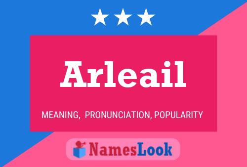 Arleail 名字海报