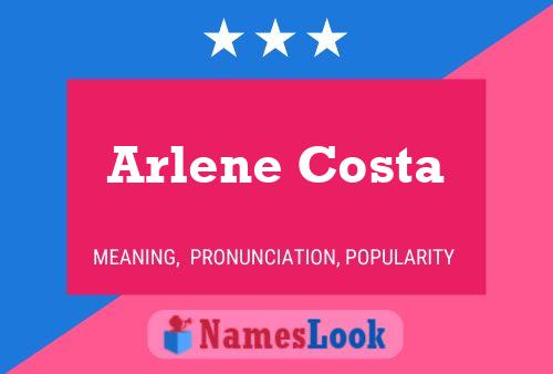 Arlene Costa 名字海报