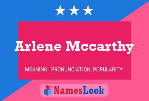 Arlene Mccarthy 名字海报