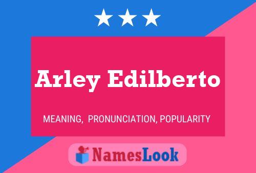 Arley Edilberto 名字海报