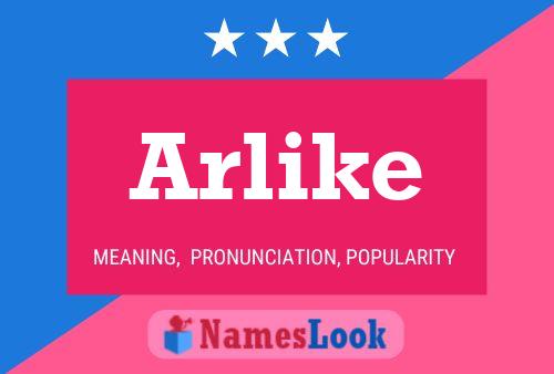 Arlike 名字海报