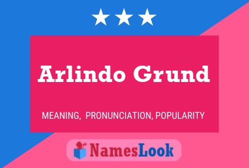 Arlindo Grund 名字海报