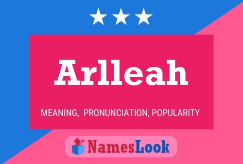 Arlleah 名字海报