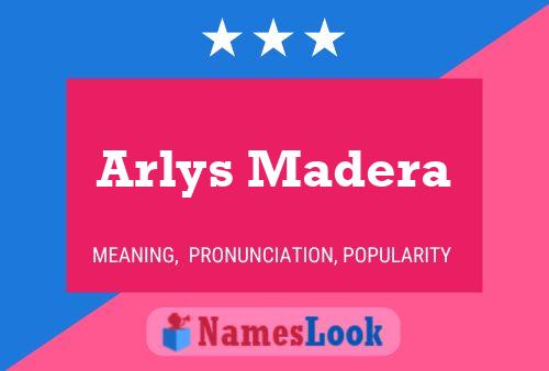 Arlys Madera 名字海报