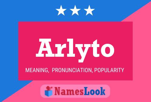 Arlyto 名字海报