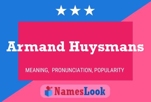 Armand Huysmans 名字海报