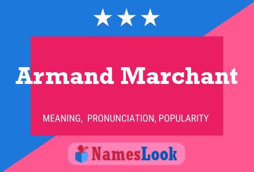 Armand Marchant 名字海报