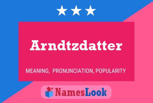 Arndtzdatter 名字海报