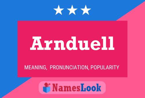 Arnduell 名字海报