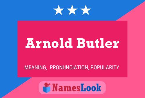 Arnold Butler 名字海报