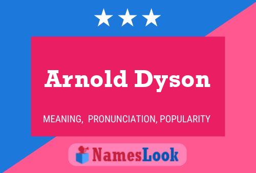 Arnold Dyson 名字海报