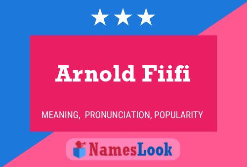 Arnold Fiifi 名字海报