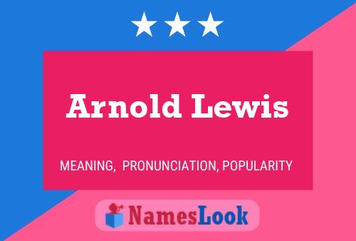 Arnold Lewis 名字海报