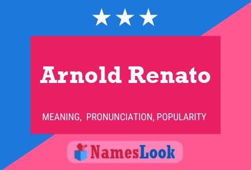 Arnold Renato 名字海报