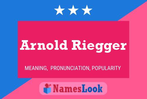 Arnold Riegger 名字海报