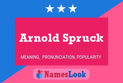 Arnold Spruck 名字海报