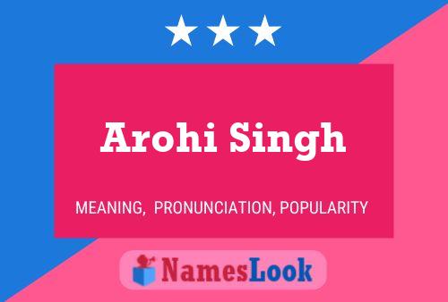 Arohi Singh 名字海报