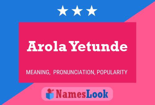 Arola Yetunde 名字海报