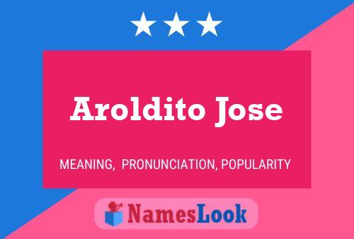 Aroldito Jose 名字海报