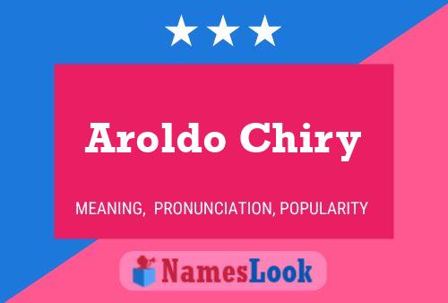 Aroldo Chiry 名字海报