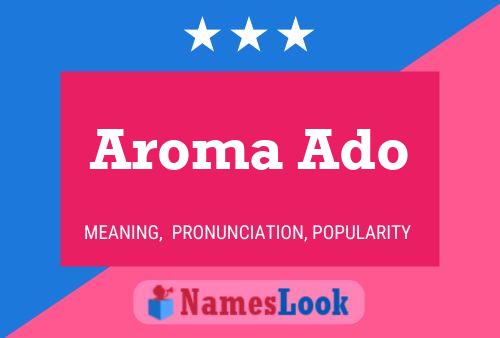 Aroma Ado 名字海报