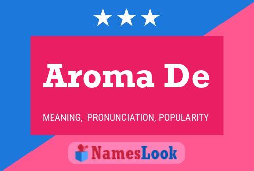 Aroma De 名字海报