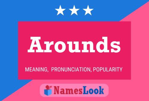 Arounds 名字海报