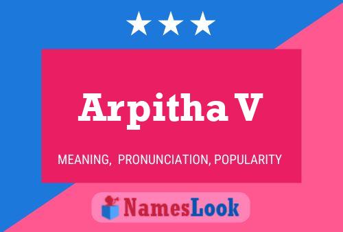 Arpitha V 名字海报