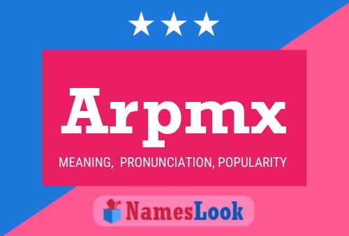 Arpmx 名字海报