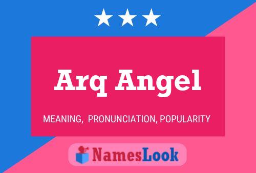 Arq Angel 名字海报