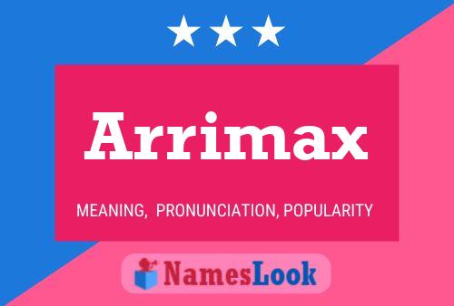 Arrimax 名字海报