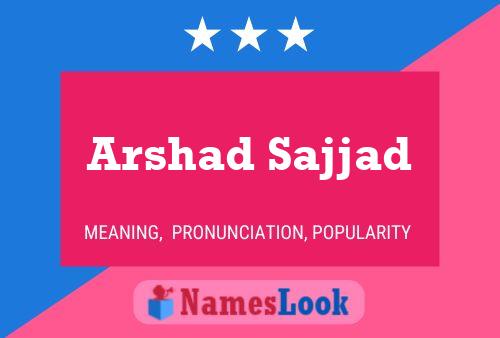 Arshad Sajjad 名字海报