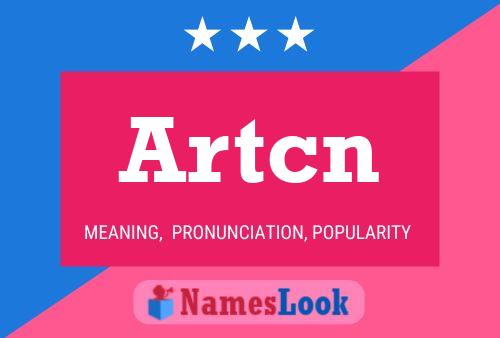 Artcn 名字海报