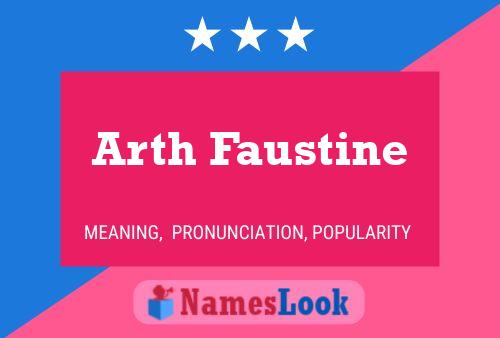 Arth Faustine 名字海报