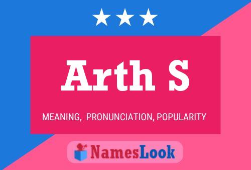 Arth S 名字海报