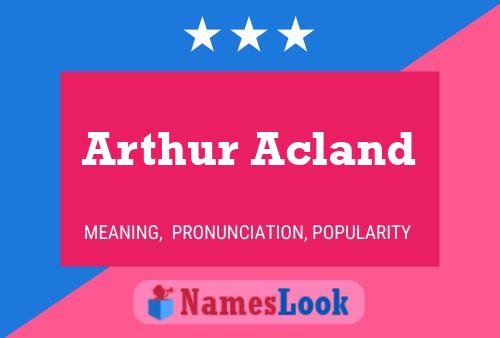 Arthur Acland 名字海报