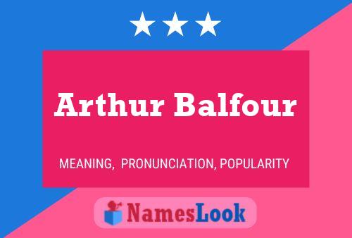 Arthur Balfour 名字海报