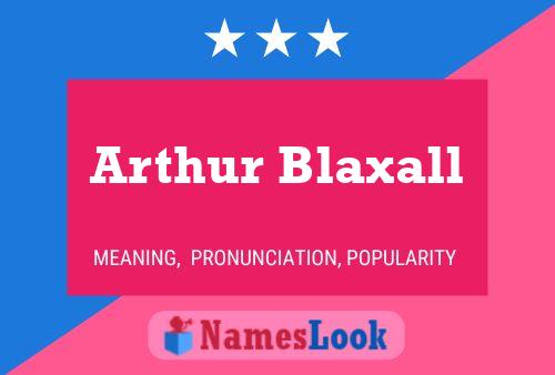 Arthur Blaxall 名字海报