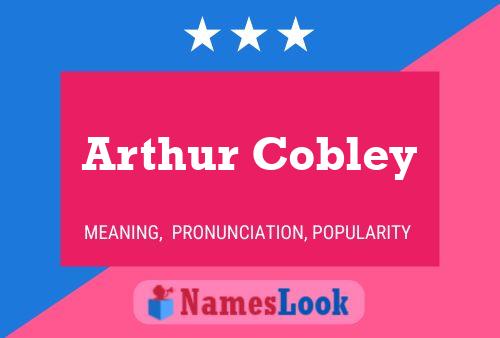 Arthur Cobley 名字海报