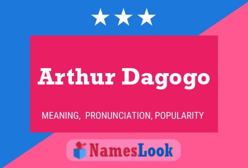 Arthur Dagogo 名字海报