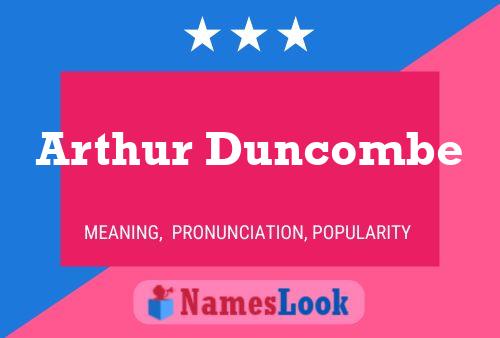 Arthur Duncombe 名字海报